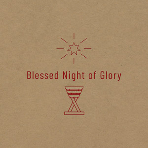 Blessed Night of Glory