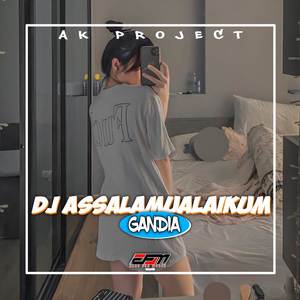 DJ ASSALAMUALAIKUM GANDIA