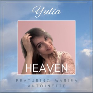 Heaven (feat. Mariea Antoinette)