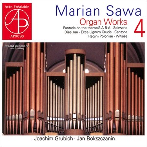 Marian Sawa - Organ Works (Volume 4)