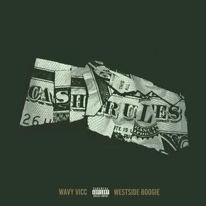 Cash Rules (feat. WESTSIDE BOOGIE) (Explicit)
