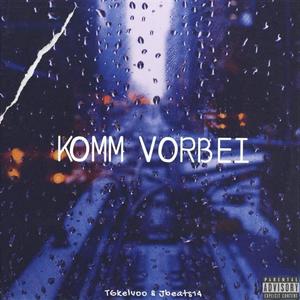 Komm Vorbei (Explicit)