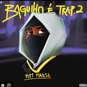 Bagulho É Trap 2 (Explicit)