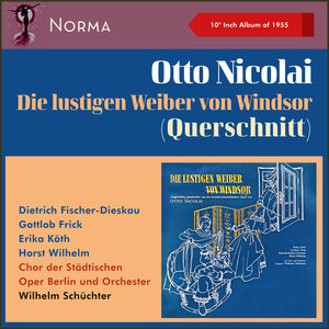 Otto Nicolai: Die lustigen Weiber von Windsor (Querschnitt) (10" Album of 1955)