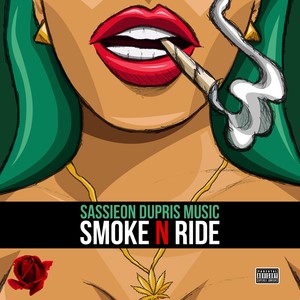 Smoke 'n Ride (Explicit)