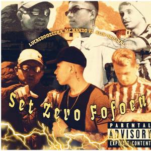 set zero fofoca (Explicit)