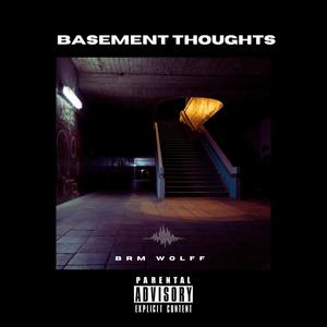 Basement Thoughts (Explicit)