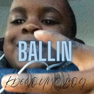 Ballin (feat. KD6YoungBoy) (Explicit)