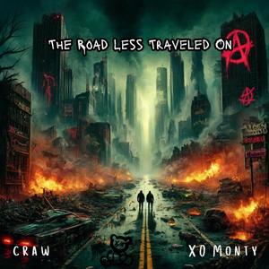 The Road Less Traveled On (Explicit)