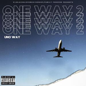 One Way 2 (Explicit)