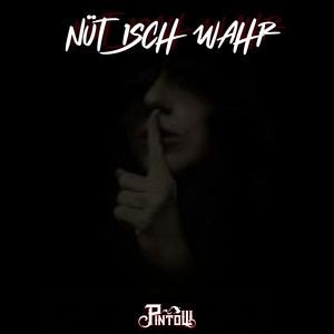Nüt isch Wahr (Explicit)