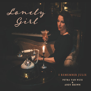 Lonely Girl: I Remember Julie