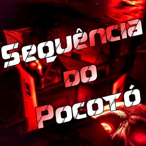 Sequência do Pocotó (Explicit)