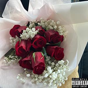 Red Roses (Explicit)