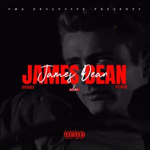 JAMES DEAN (feat. PINKI & VUKB)