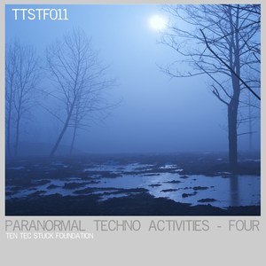 Paranormal Techno Activities - FOUR