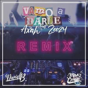 Vamo a Darle (Dj Daniel B. & Makz Corsio Remix)