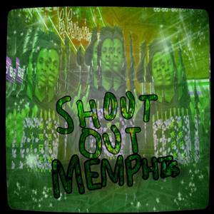 Shout Out Memphis (Explicit)