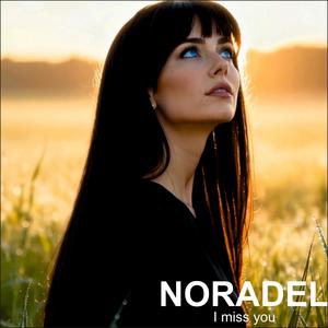 Noradel - I miss you