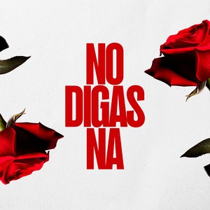 No digas Na (2026 Remastered Version|Explicit)