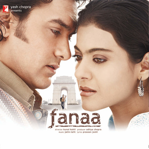 Fanaa (Original Motion Picture Soundtrack)