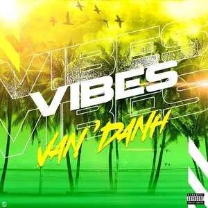 Vibes (Explicit)