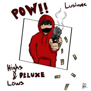 Highs and lows (delux) [Explicit]