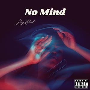 No Mind (feat. Della) [Explicit]