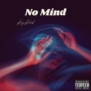 No Mind (feat. Della) (Explicit)