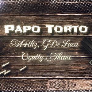 Papo Torto (feat. GDe Luca, Ogutty & Éoakani) (Explicit)