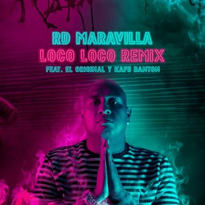 RD Maravilla - Loco Loco (Remix)