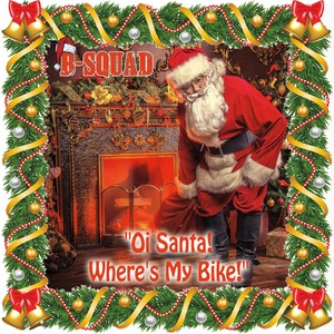 Oi Santa! Where's My Bike!