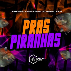 Pras Piranhas (Explicit)