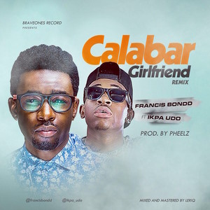 Calabar Girlfriend (Remix)