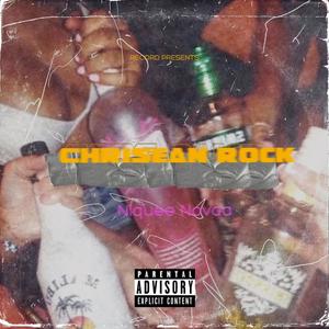 CHRISEAN ROCK (Explicit)