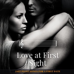 love at first sight jazz piano songs for a first date