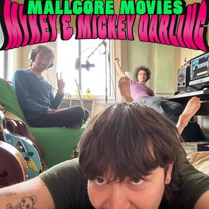 Mallcore Movies (Explicit)