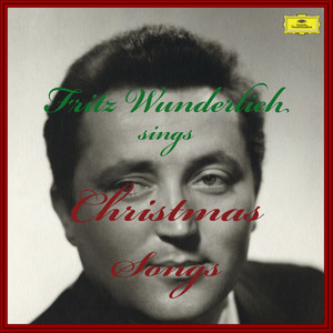 Fritz Wunderlich sings Christmas Songs