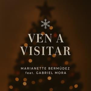 Ven a Visitar (feat. Gabriel Mora)