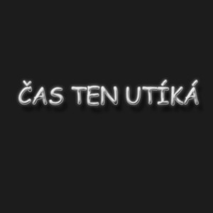 Čas ten utíká (feat. Steez) (Explicit)