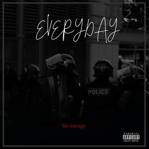 Everyday (Explicit)