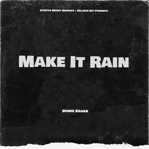 Make It Rain (Explicit)