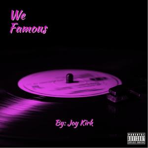 We Famous (Explicit)