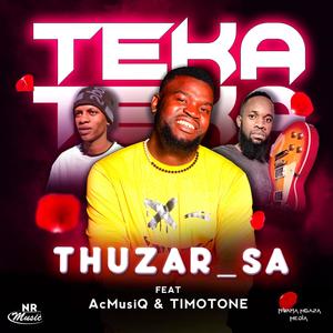 Teka (feat. AcMusiQ & TIMOTHY)