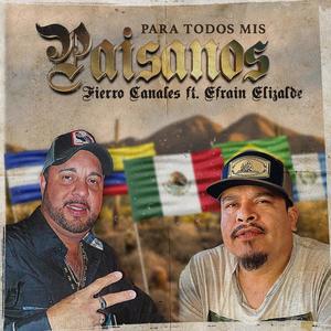 PARA TODOS MIS PAISANOS (feat. Efrain Elizalde)