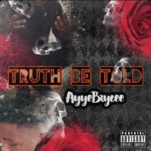 Truth Be Told (Explicit)