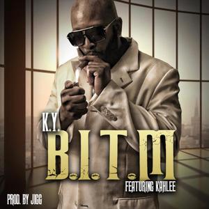 B.I.T.M (feat. Kahlee)