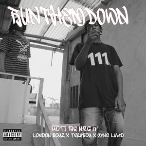 Run them down (feat. London boyz, Teshboy & Yvng Lawd) (Explicit)