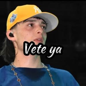 Vete Ya (feat. Doble p)