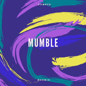 Mumble (Explicit)